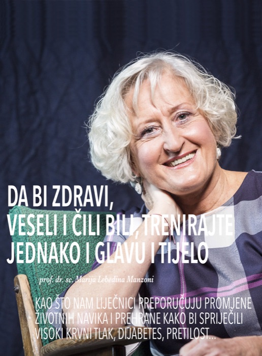 Naslovnica članka &bdquo;Da bi zdravi, veseli i čili bili, trenirajte jednako i glavu i tijelo&ldquo;